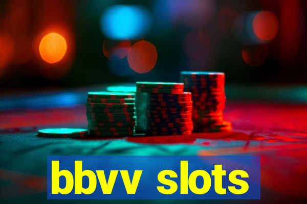 bbvv slots